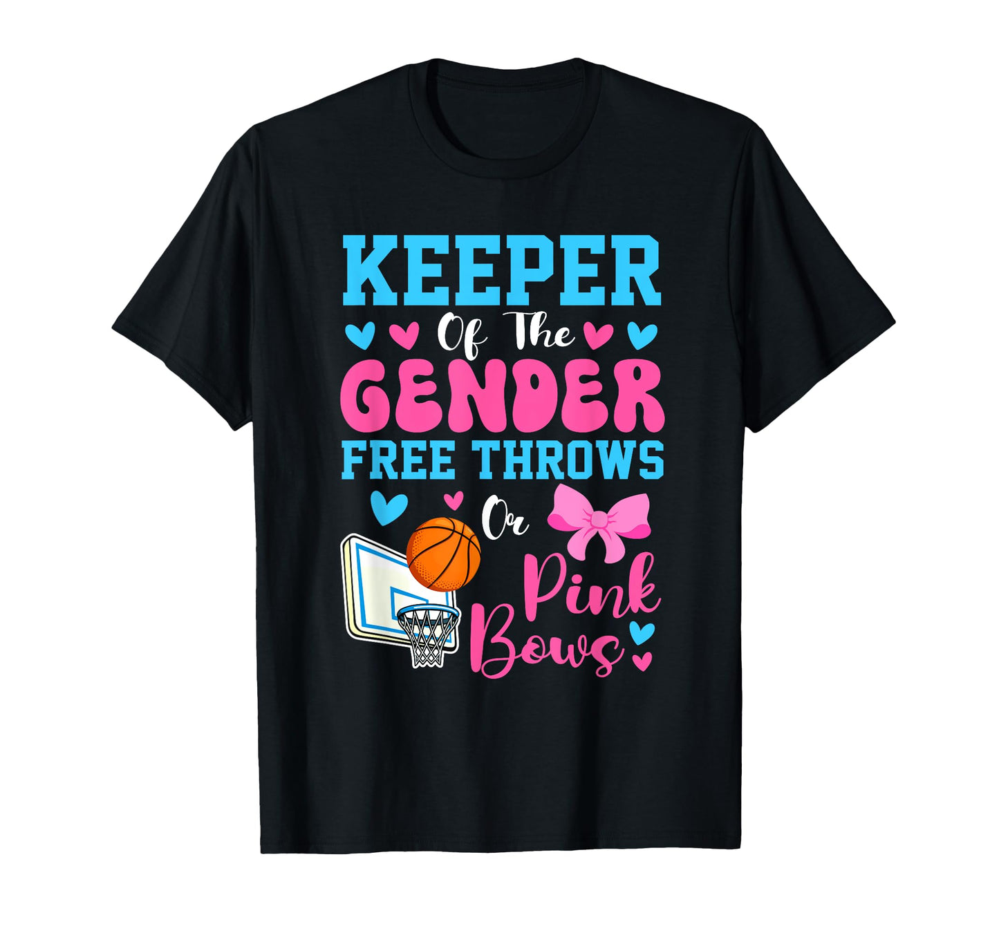 Keeper Of The Gender Reveal Free Throws or Pink Bows Party T-Shirt