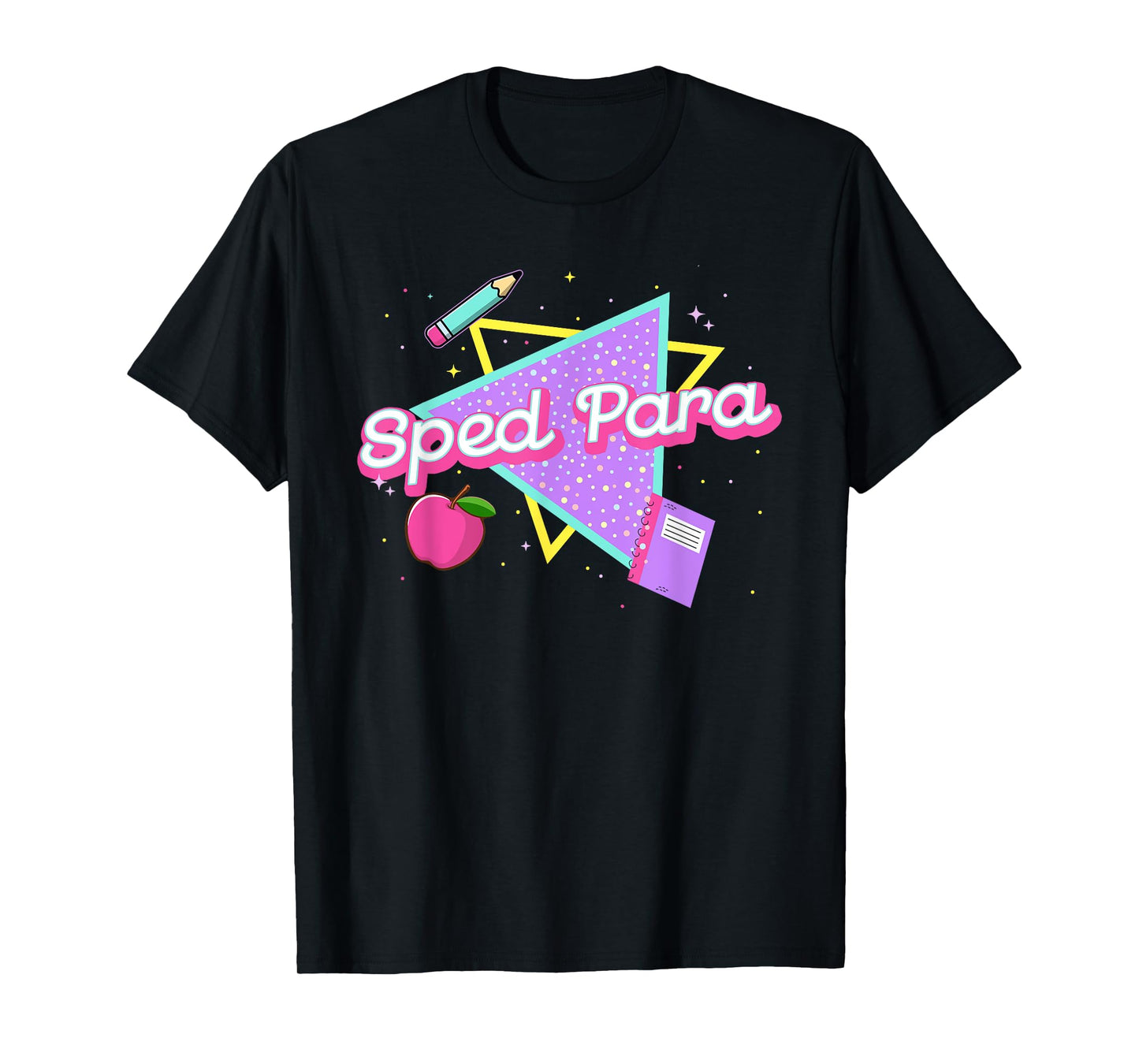 Sped Para Back To School Funny Paraprofessional Teachers T-Shirt