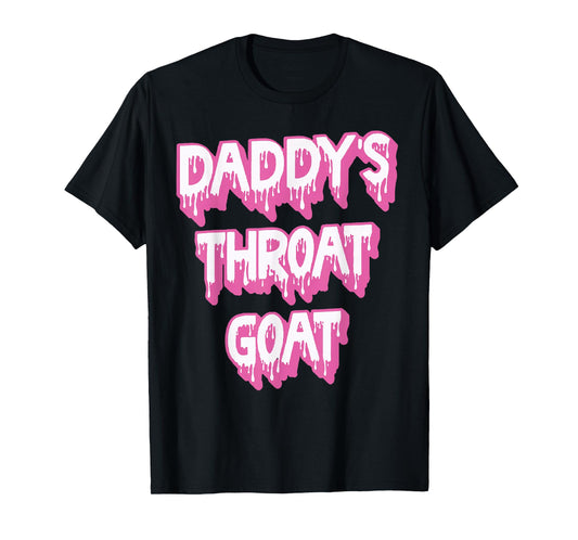 Daddy's Throat Goat Pink T-Shirt