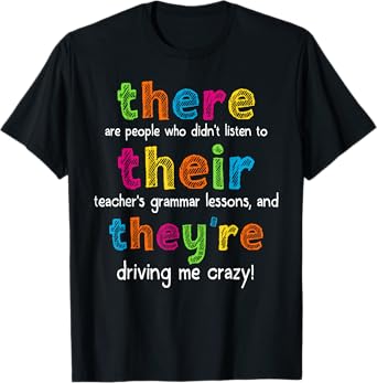 There Their They're English Teacher Grammar Back To School T-Shirt