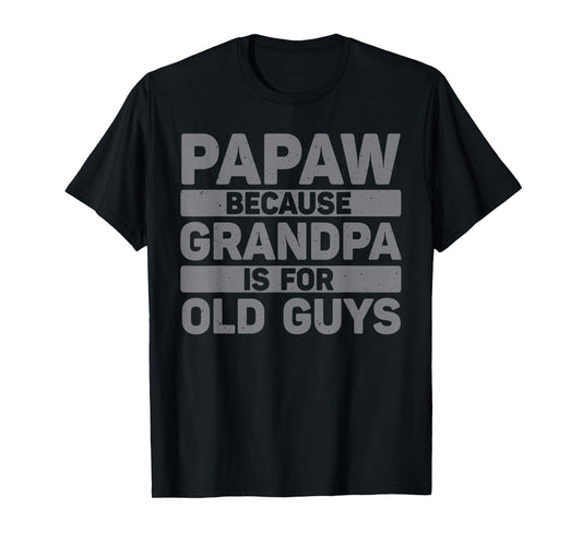 Papaw Design For Grandpa From Grandkids Father's Day Papaw T-Shirt