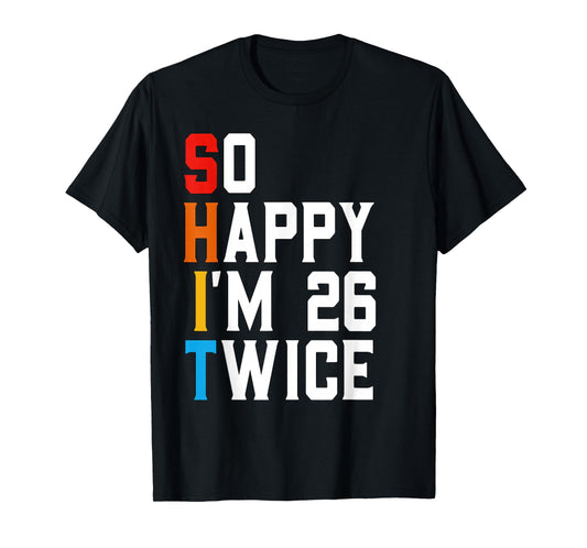 52 Year Old Humor Gag Bday Funny 52nd Birthday T-Shirt