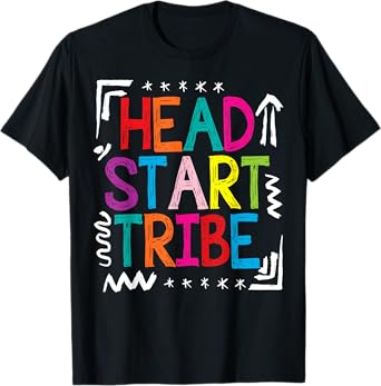Head Start Tribe Early Headstart Teacher 1st Day Of School T-Shirt
