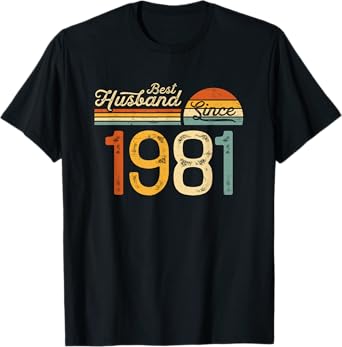 44th wedding anniversary 44 years - Best Husband Since 1981 T-Shirt
