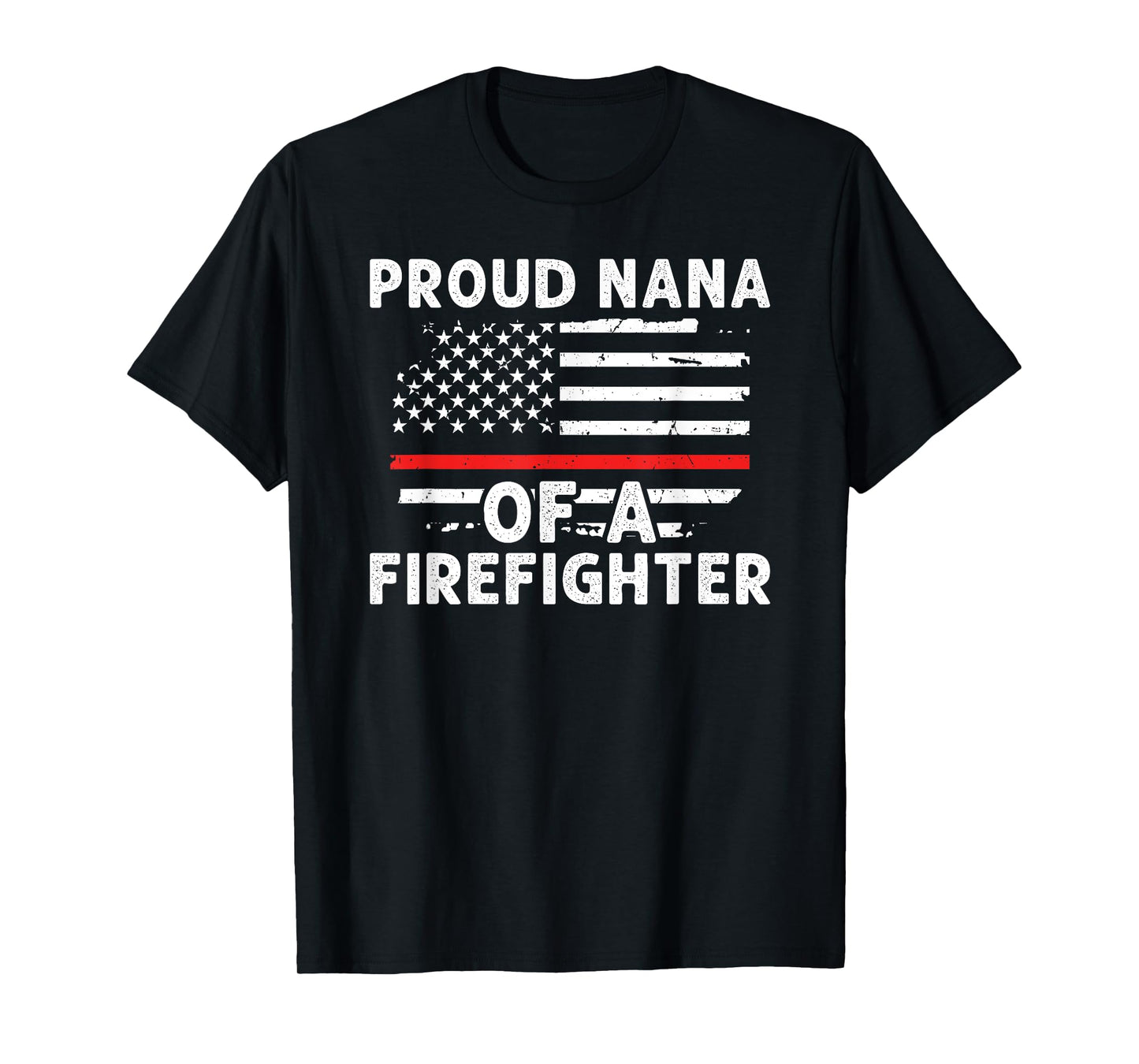 Proud Nana Of A Firefighter Nana Grandma Fireman Nana T-Shirt
