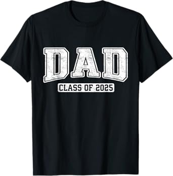 Proud Senior Dad Class of 2025 Graduate Graduation 25 Gift T-Shirt