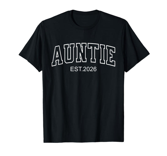 Aunt Est. 2026 Expect Baby 2026, Auntie 2026 New Aunt 2026 T-Shirt