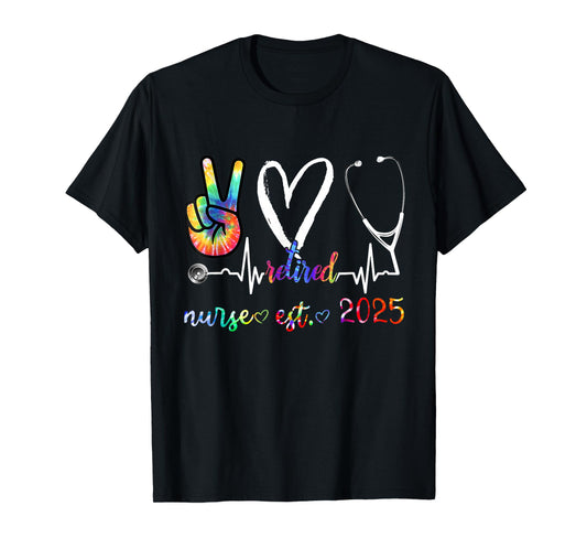 Retirement gifts Nurse 2025 Nursing Retired Nurse 25 Tie Dye T-Shirt