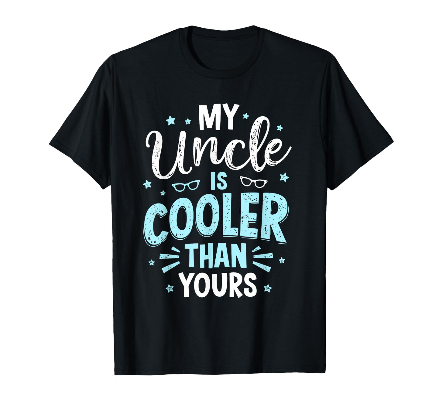 My Uncle Is Cooler Than Yours T-Shirt
