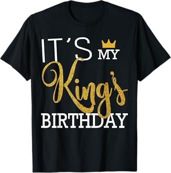 It's My King's Birthday Couples Matching Husband & Boyfriend T-Shirt