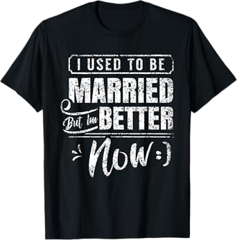 Divorced Split Up Divorce Divorcing T-Shirt