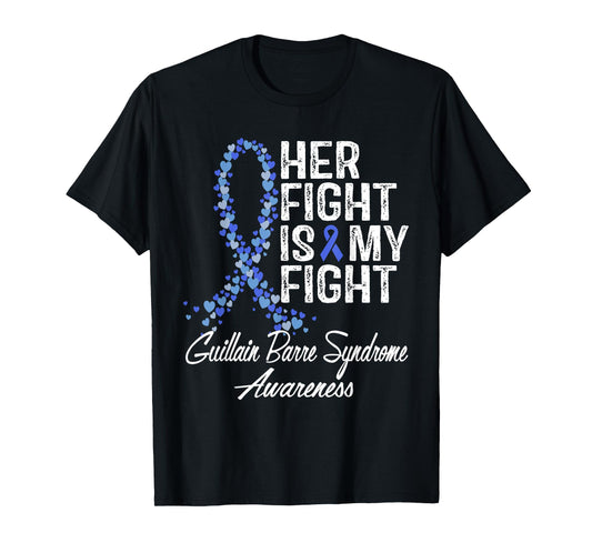 Guillain Barre Syndrome Awareness Her Fight Warrior Support T-Shirt