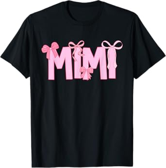 Mimi Coquette Bow Pink Aesthetic Mother's Day Mimi Life T-Shirt