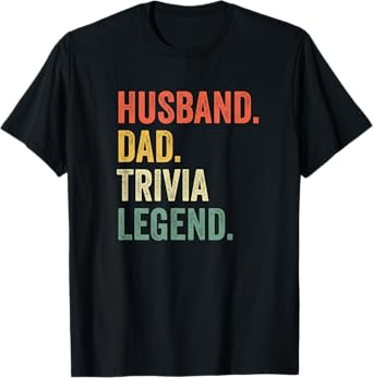 Funny Quiz Night Husband Dad Trivia Legend Vintage T-Shirt