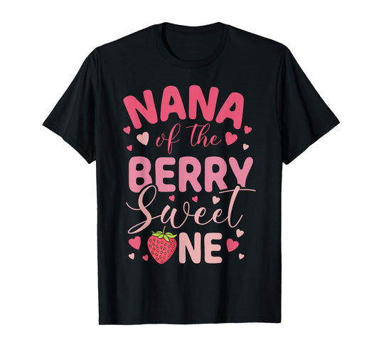 Nana Of The Berry Sweet One Strawberry First Birthday T-Shirt