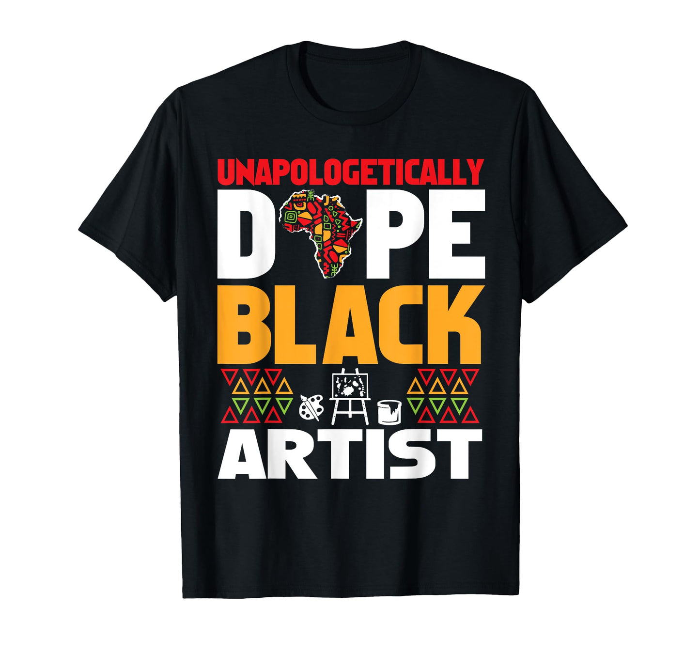 Unapologetically Dope Black Artist Afrocentric American T-Shirt
