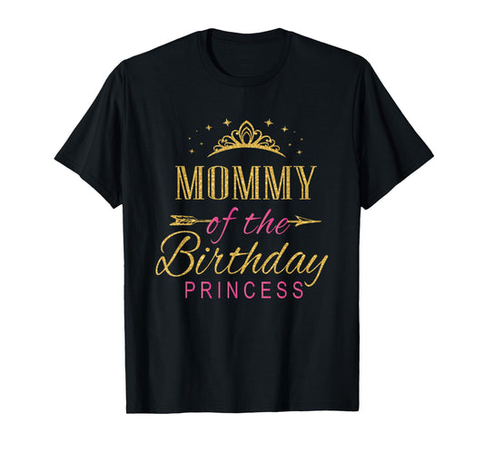 Mommy Of The Birthday Princess Girls Party T-Shirt