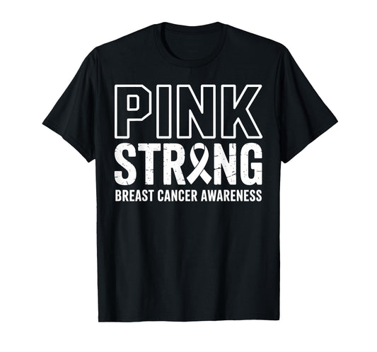 Pink Strong Breast Cancer Awareness Warrior Survivor Support T-Shirt