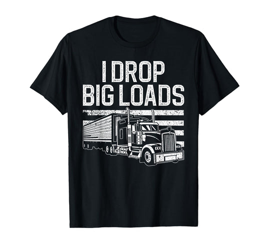 Funny Trucker Design For Men Women Semi Truck Driver Lover T-Shirt