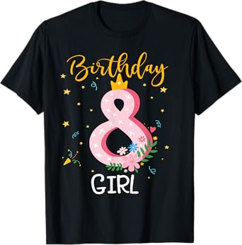 Crown 8th Birthday For Girls Eight Year Old Girl Birthday T-Shirt