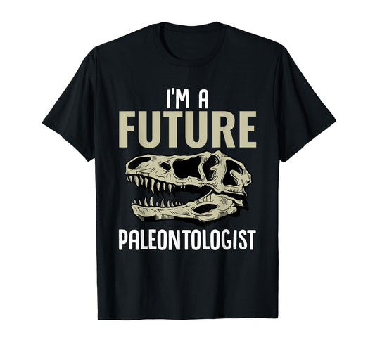 I'm A Future Paleontologist Funny Dinosaur Fossil Enthusiast T-Shirt