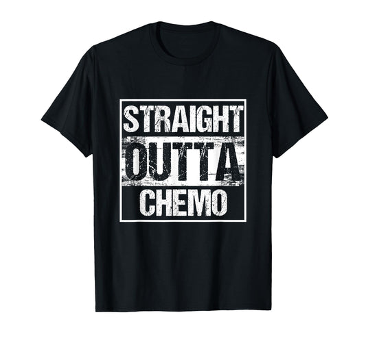 Cancer Patients Chemotherapy Directly Out of Chemo T-Shirt