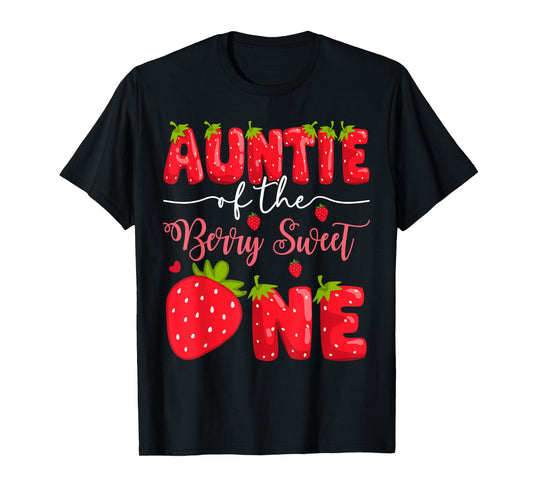 Auntie Of The Berry Sweet One 1St Birthday Strawberry T-Shirt