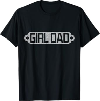 Proud Dad Of Girls Funny Shirt For Mens Dad Fathers Day T-Shirt