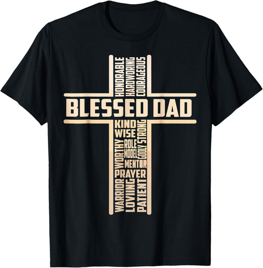 Blessed Dad Fathers Day Cross Christian Papa Pop Husband T-Shirt