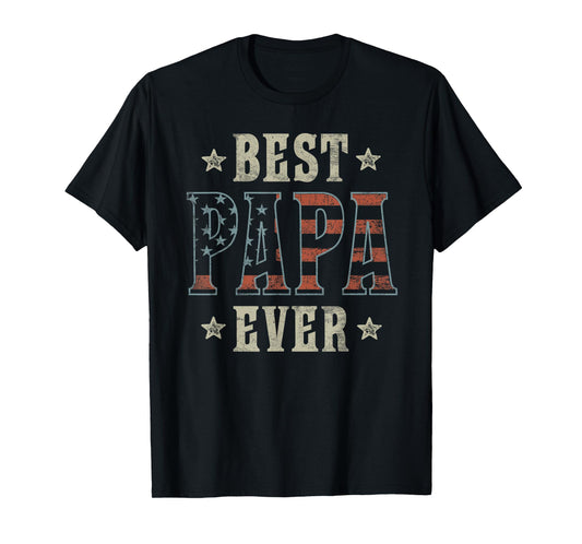 Best Papa Ever Patriotic American Flag Design Papa T-Shirt