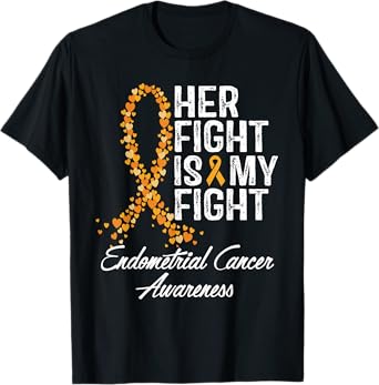 Endometrial Cancer Awareness Her Fight Is My Warrior Support T-Shirt