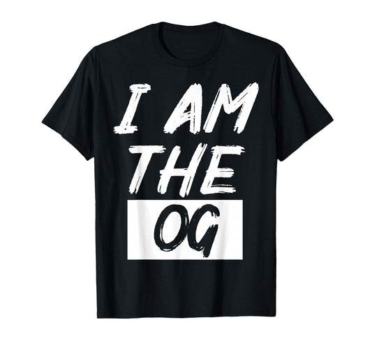 Funny I'm The OG Tee Shirt - Unisex-Adult T-Shirt - Black - X-Small - Short Sleeve - Crew Neck