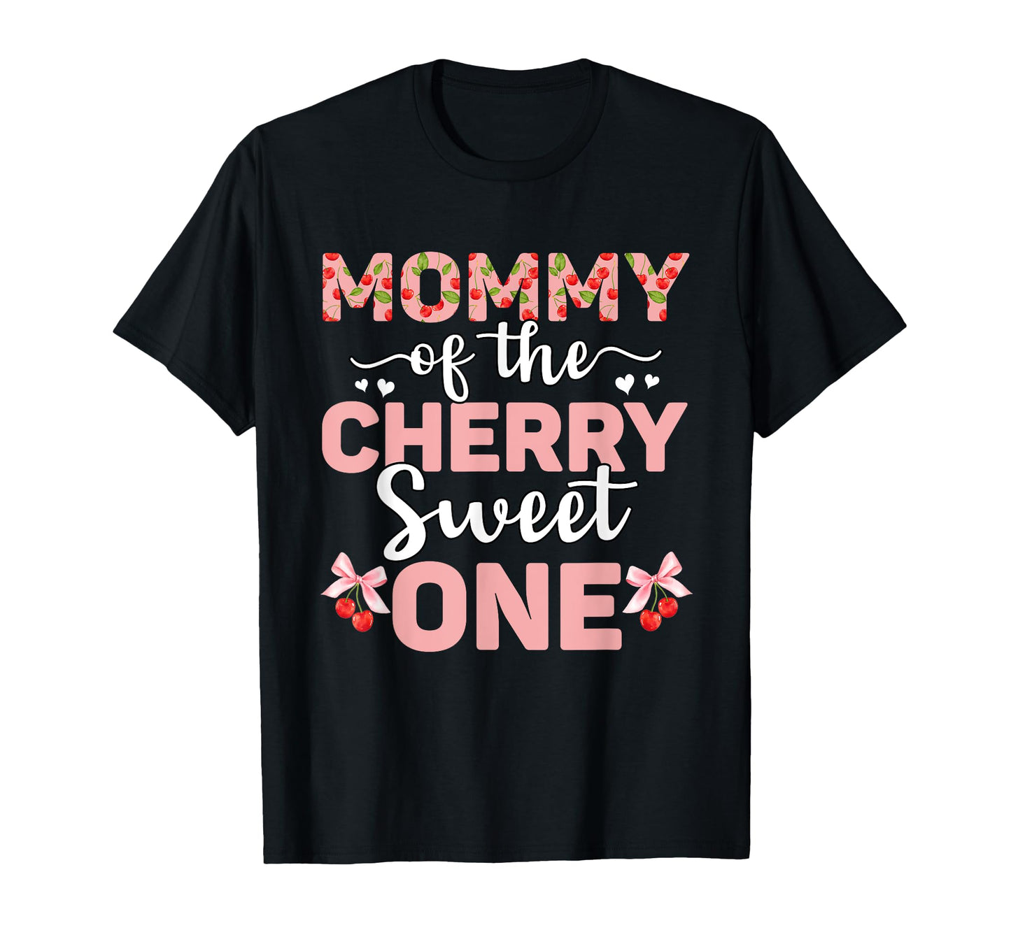 Mommy Of The Cherry Sweet One 1st Birthday Cherry Lover T-Shirt