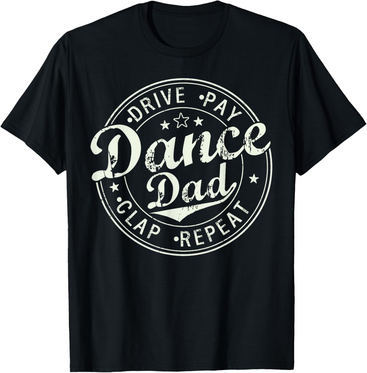 Funny Dance Dad Competition Proud Dance Dad Father's day Men T-Shirt