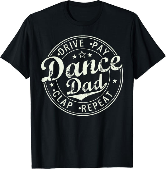 Funny Dance Dad Competition Proud Dance Dad Father's day Men T-Shirt