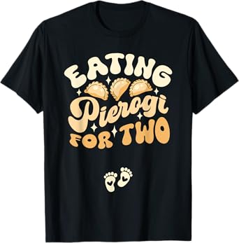 Eating Pierogi For Two Polish Poland Pregnancy Announcement T-Shirt