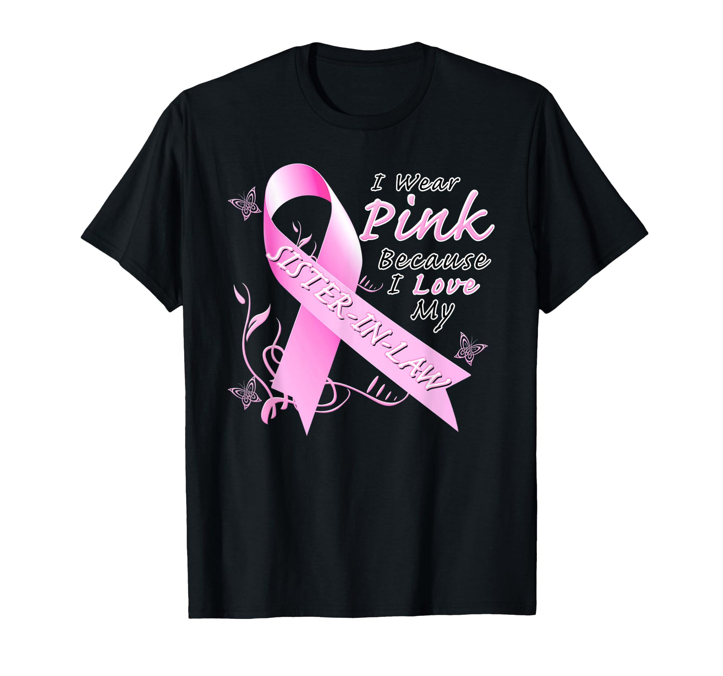 Breast Cancer Awareness Month Pink Sister In Law T-Shirt