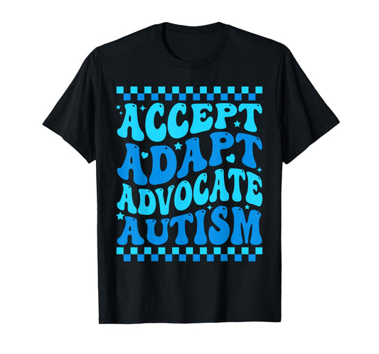 Accept Adapt Advocate Autism Awareness Month Men Women Kids T-Shirt