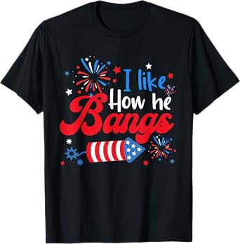 I Like How She Explodes Fireworks Funny Couple 4th Of July T-Shirt
