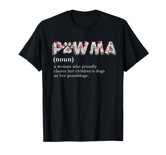 Pawma Definition T-shirt mama Grandma aunt dog lovers shirt T-Shirt for Men Women Girls Kids