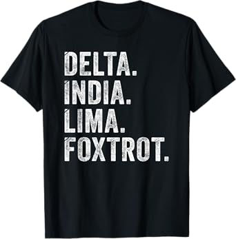 Delta India Lima Foxtrot Tee DILF Men Father Humor Dad Joke T-Shirt