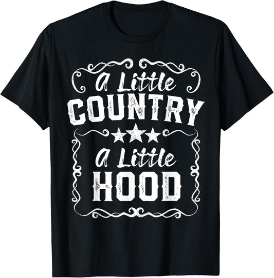 A Little Bit Country A Little Bit Hood Music Concert Gift T-Shirt