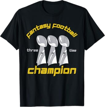 Fun Three Time Fantasy Football League Champion Trophy T-Shirt