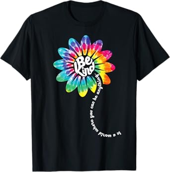 Be Kind Shirt Groovy Tie Dye Flower Power Gift Anti Bullying T-Shirt