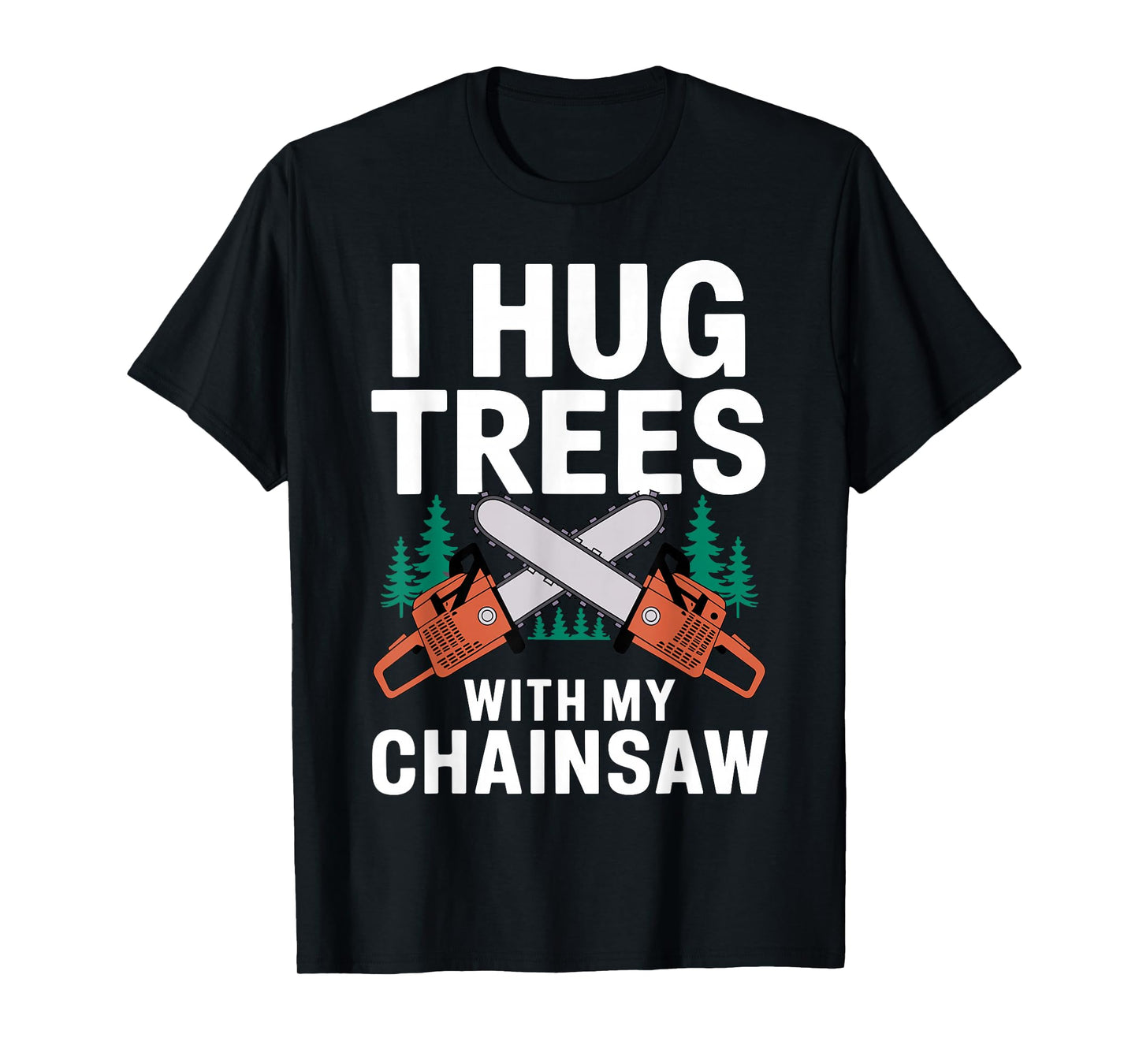 Best Lumberjack Art for Men Women Lumberjack Arborist Logger T-Shirt