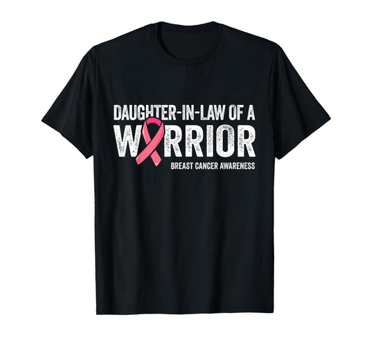 Daughter In Law Of A Warrior Shirt Breast Cancer Mom In Law T-Shirt