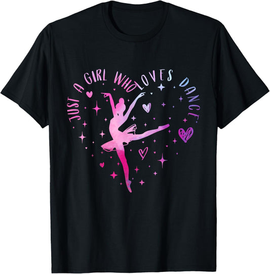 Cute Just a girl who loves Dance lover Girl Ballet Dancing T-Shirt