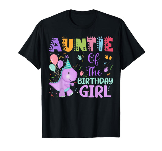 Auntie Of The Birthday Girl Dinosaur Saurus Rex Party T-Shirt