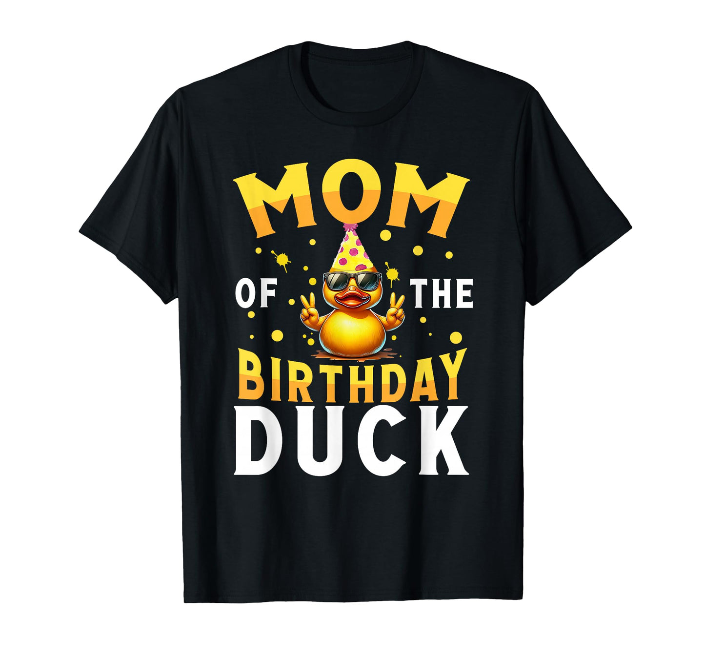 Funny Mom Of The Birthday Duck Crew Rubber Duck Bday Family T-Shirt