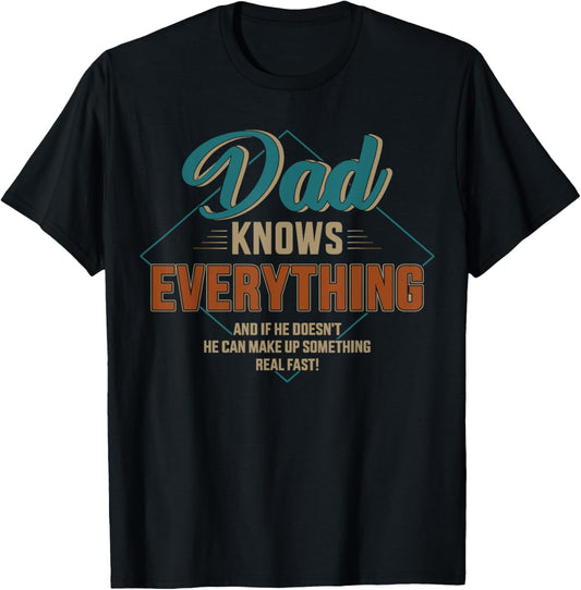 Dad knows everything vintage for father's day T-Shirt